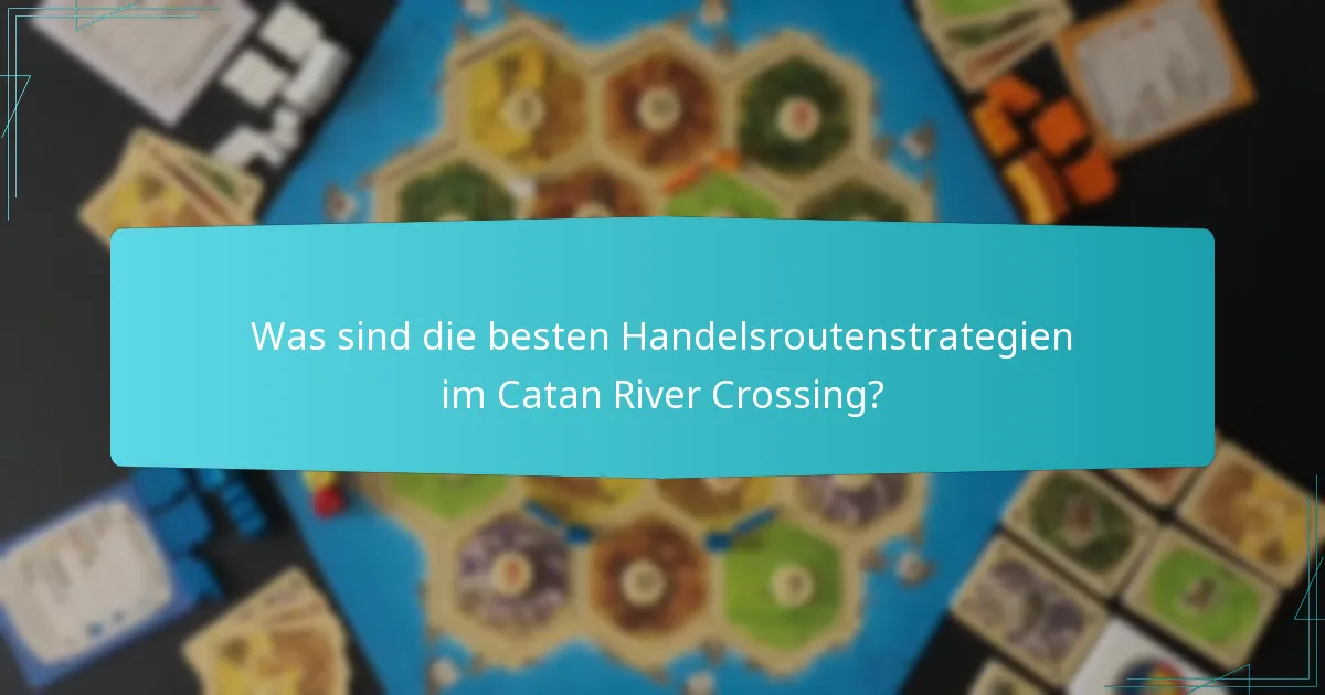 Wie können die Spieler Wasserwege in Catan effektiv navigieren?