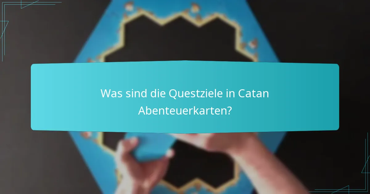 Welche Anreize für Spieler gibt es in Catan Abenteuerkarten?
