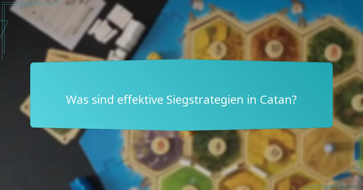 Was sind effektive Siegstrategien in Catan?