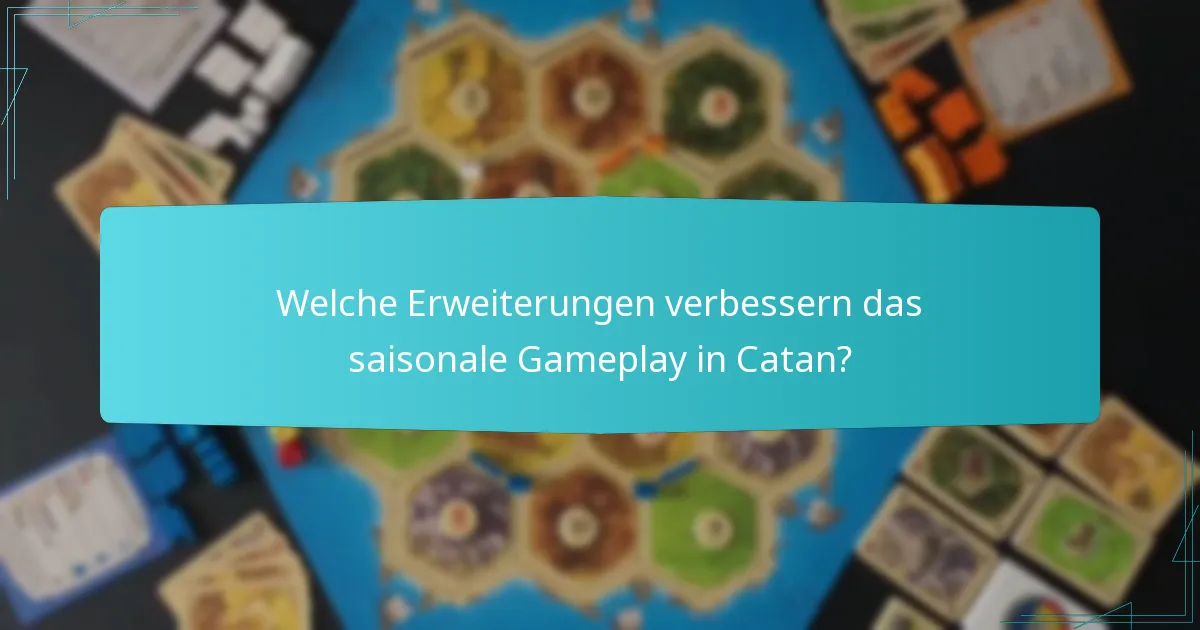 Welche Anpassungen im Gameplay sind für saisonale Veränderungen notwendig?