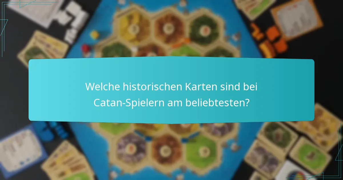 Was ist der historische Kontext hinter den Karten von Catan?