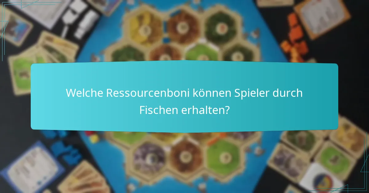 Was sind die fortgeschrittenen Strategien zur Nutzung von Fischen in Catan?